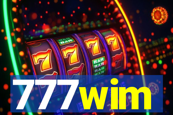 777wim