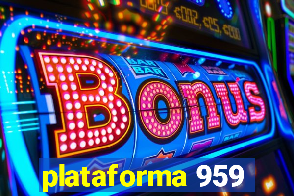 plataforma 959