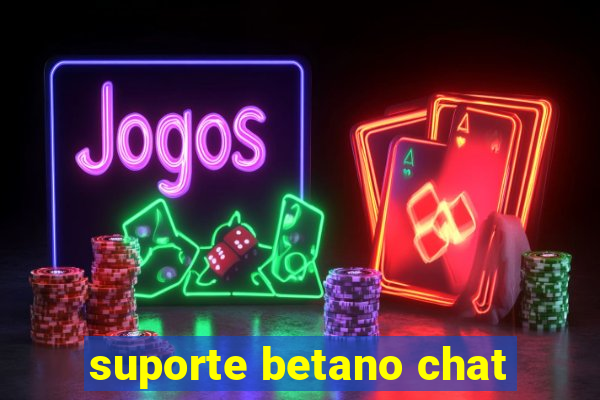 suporte betano chat
