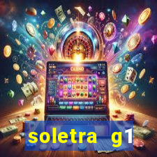 soletra g1 respostas hoje