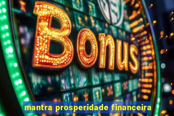 mantra prosperidade financeira