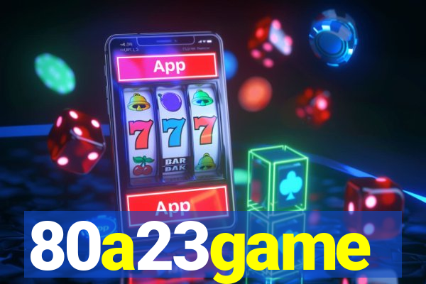 80a23game