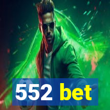 552 bet