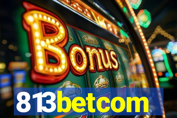 813betcom