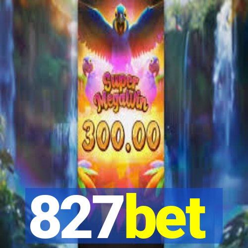 827bet