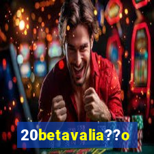 20betavalia??o