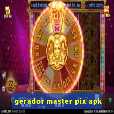 gerador master pix apk