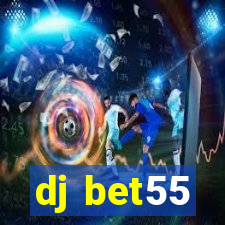 dj bet55