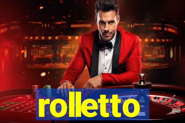 rolletto