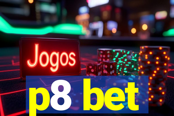 p8 bet