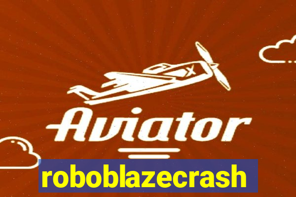 roboblazecrash