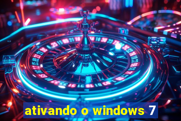 ativando o windows 7