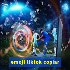 emoji tiktok copiar