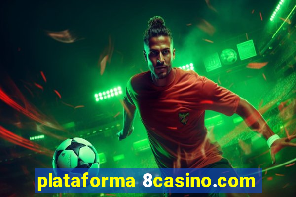 plataforma 8casino.com
