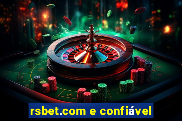 rsbet.com e confiável