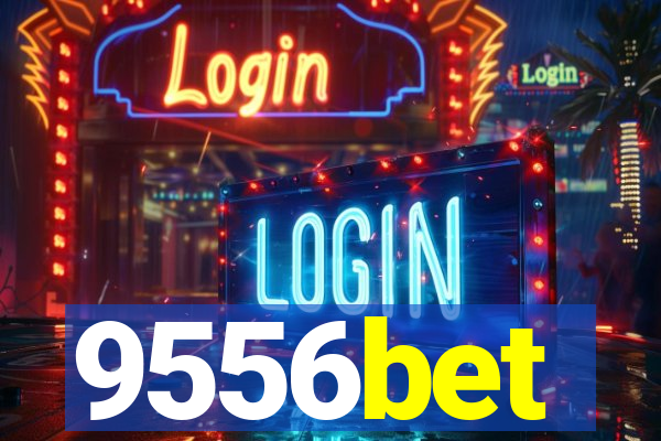 9556bet