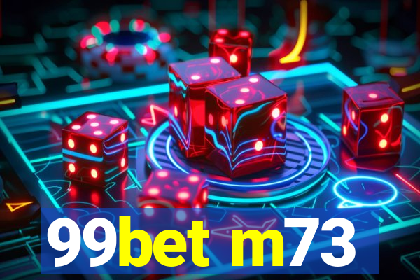 99bet m73