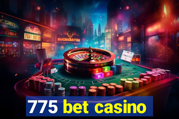 775 bet casino