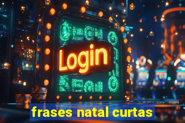 frases natal curtas
