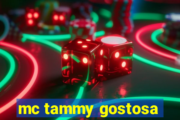 mc tammy gostosa