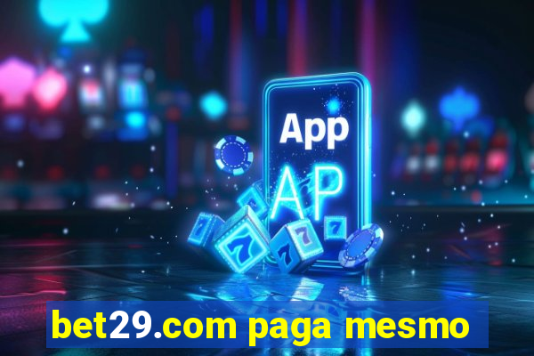 bet29.com paga mesmo