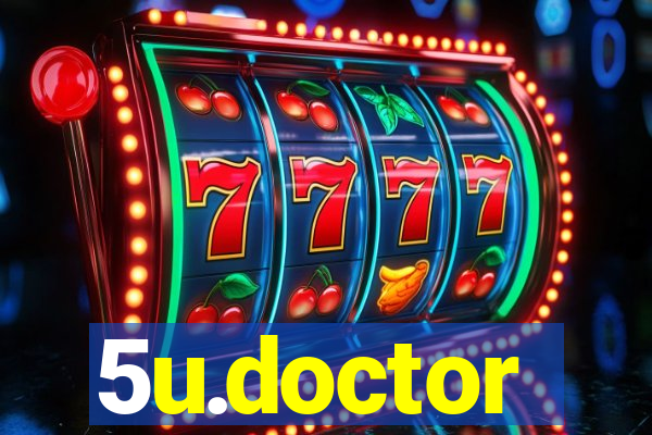 5u.doctor