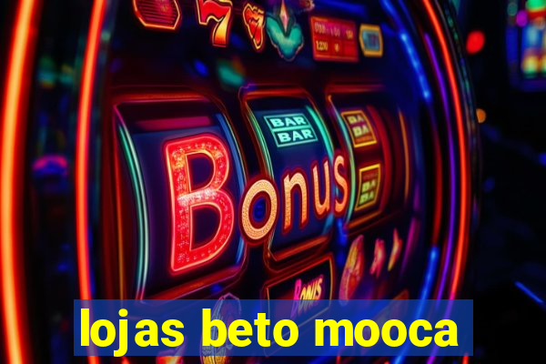 lojas beto mooca