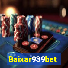 Baixar939bet