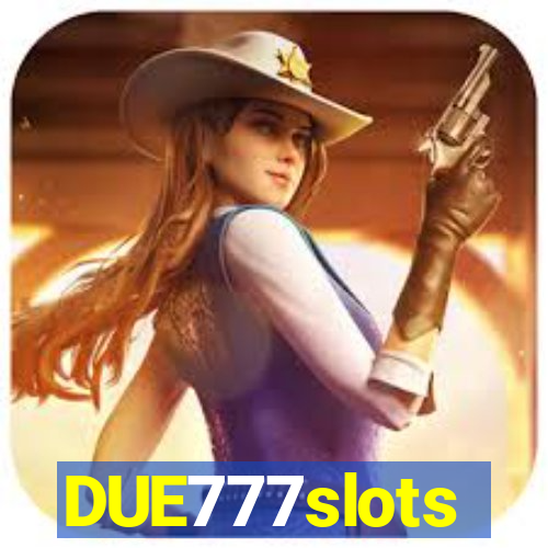 DUE777slots