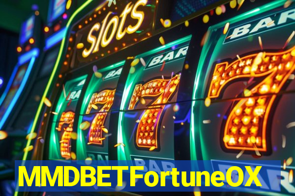 MMDBETFortuneOX