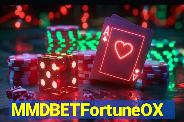 MMDBETFortuneOX