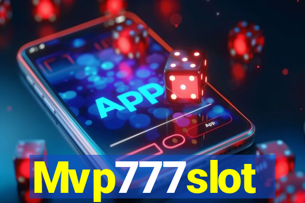 Mvp777slot