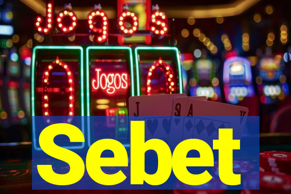 Sebet