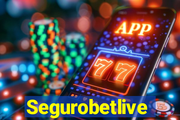 Segurobetlive