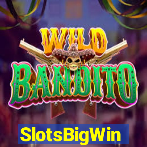 SlotsBigWin