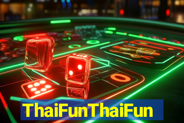 ThaiFunThaiFun