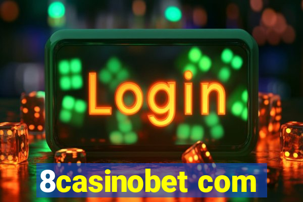 8casinobet com