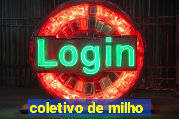 coletivo de milho