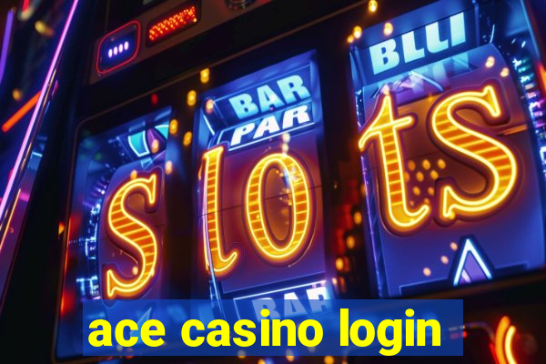 ace casino login