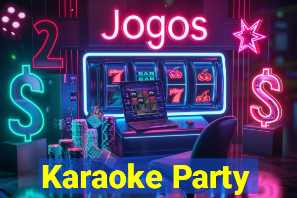 Karaoke Party