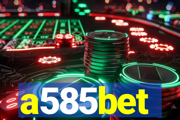 a585bet