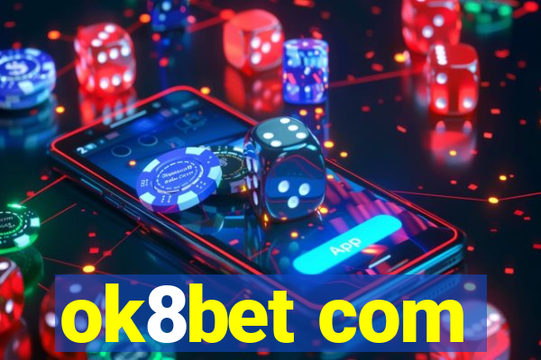 ok8bet com