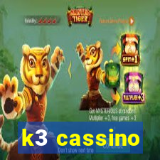 k3 cassino