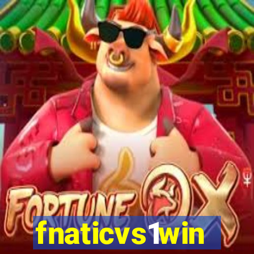 fnaticvs1win