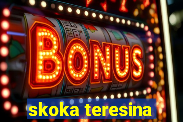 skoka teresina