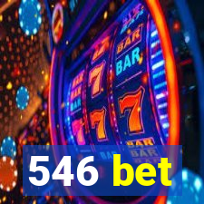 546 bet