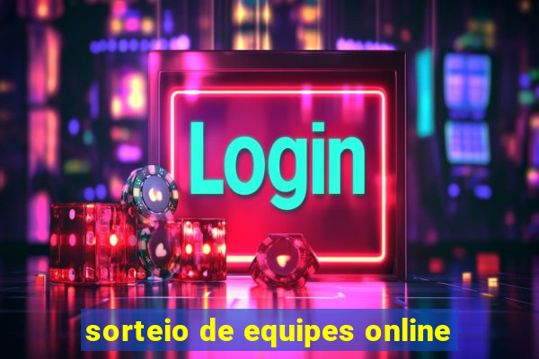 sorteio de equipes online