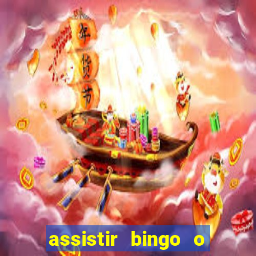 assistir bingo o rei das manhas filme completo dublado