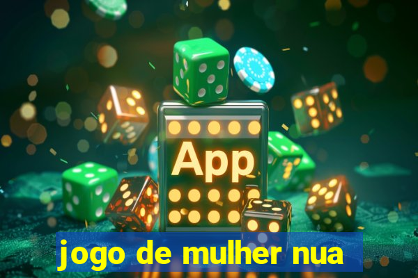 jogo de mulher nua