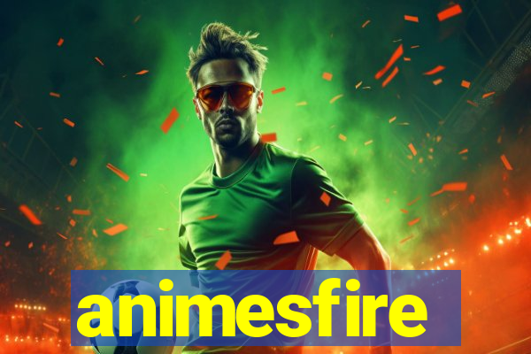 animesfire